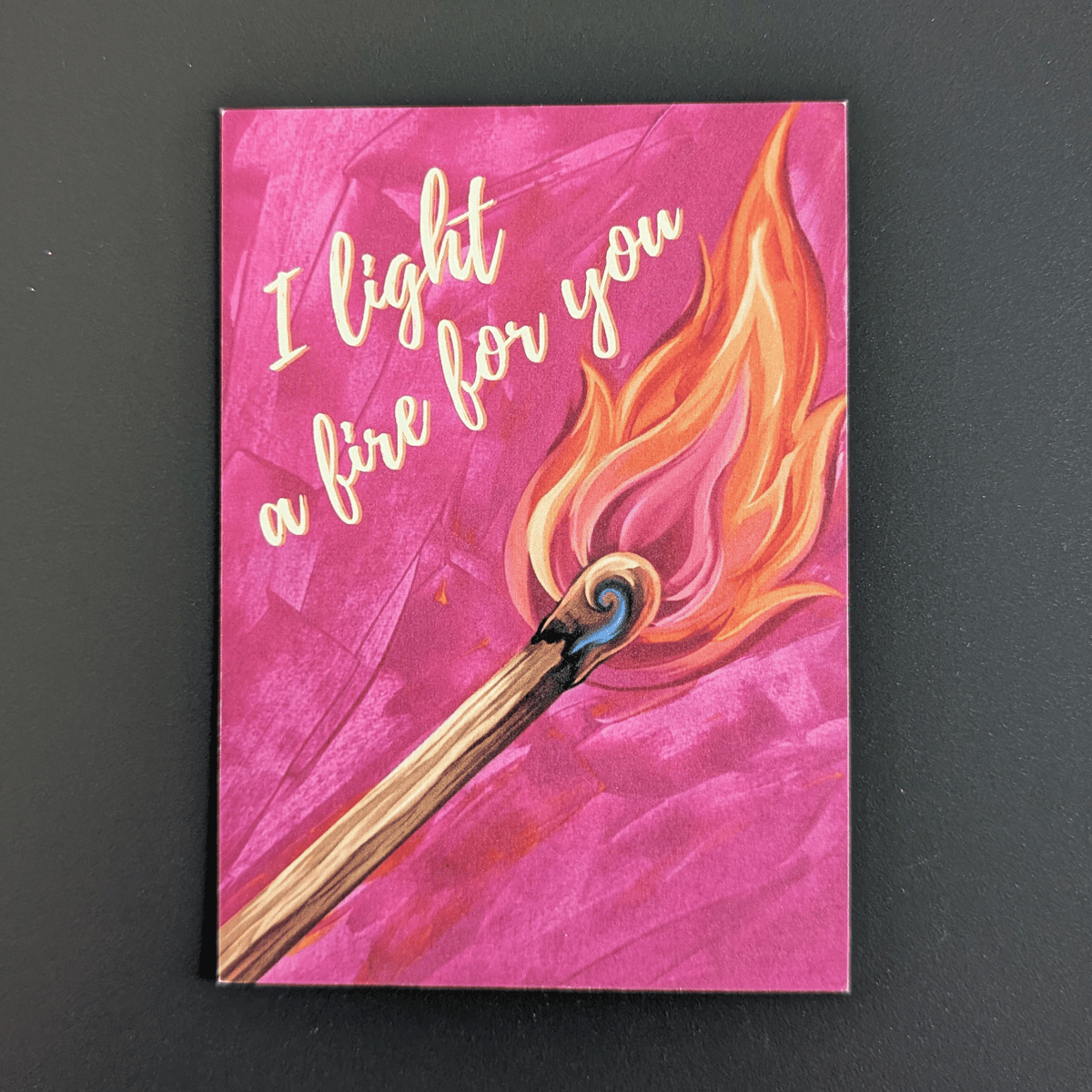 I light a fire for you