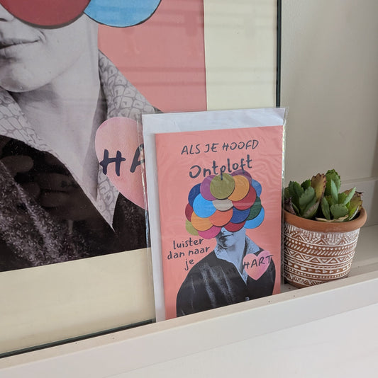 Als je hoofd ontploft, luister dan naar je hart