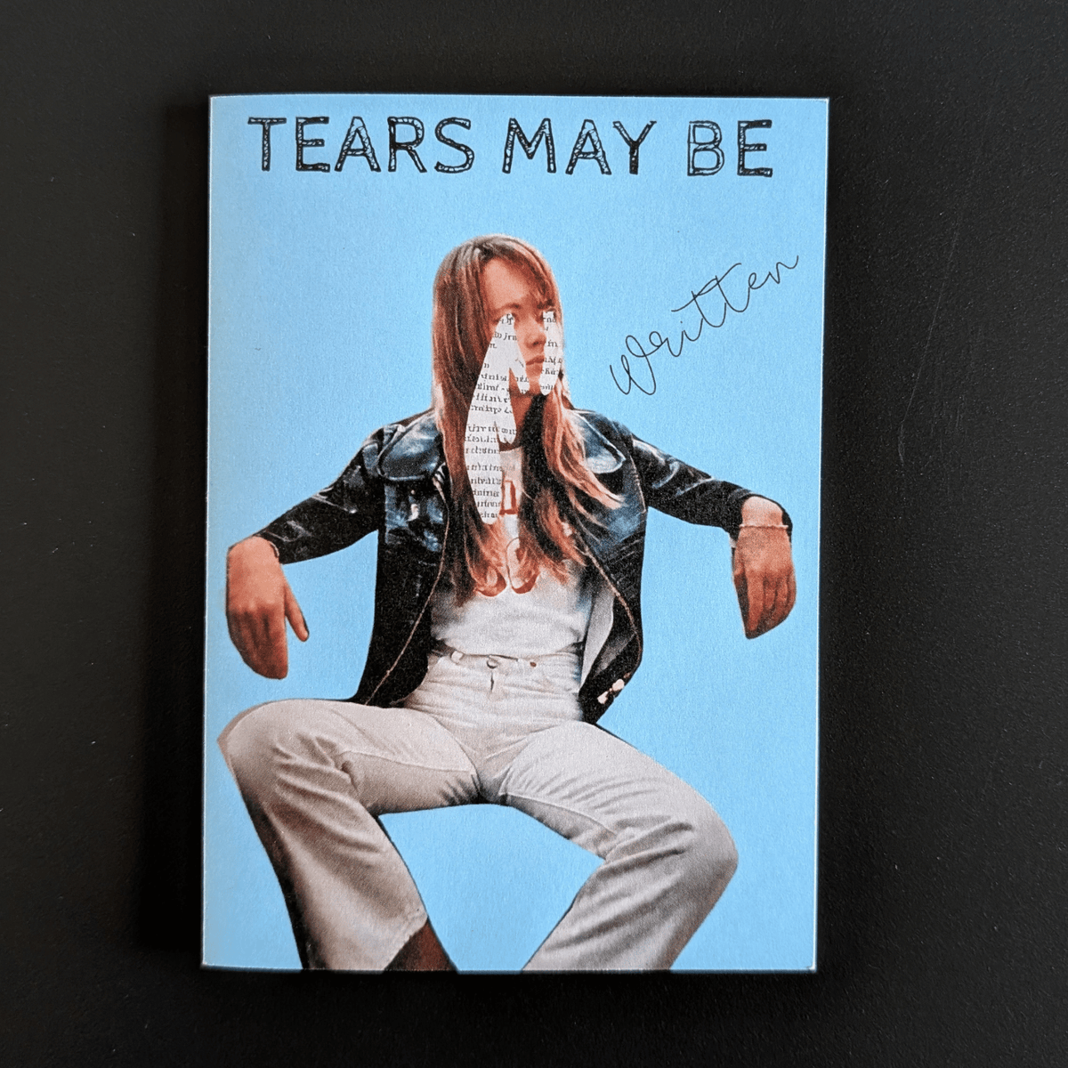 Tears may be written