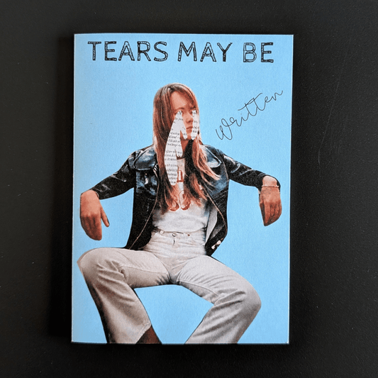 Tears may be written